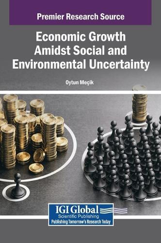 Economic Growth Amidst Social and Environmental Uncertainty  by Oytun Meçik at Abbey's Bookshop, 