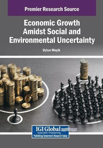 Economic Growth Amidst Social and Environmental Uncertainty