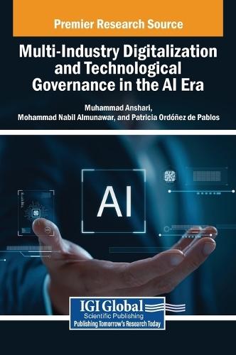 Multi-Industry Digitalization and Technological Governance in the AI Era  by Muhammad Anshari at Abbey's Bookshop, 