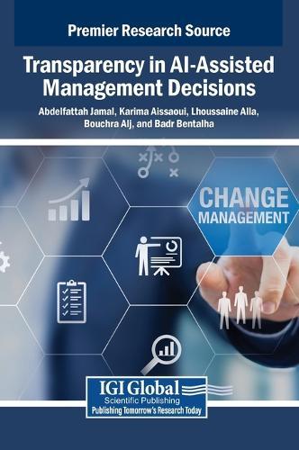 Transparency in AI-Assisted Management Decisions  by Abdelfattah Jamal at Abbey's Bookshop, 