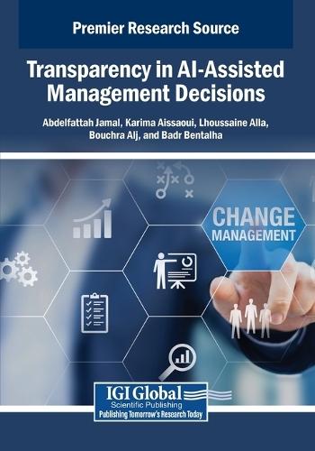 Transparency in AI-Assisted Management Decisions  by Abdelfattah Jamal at Abbey's Bookshop, 