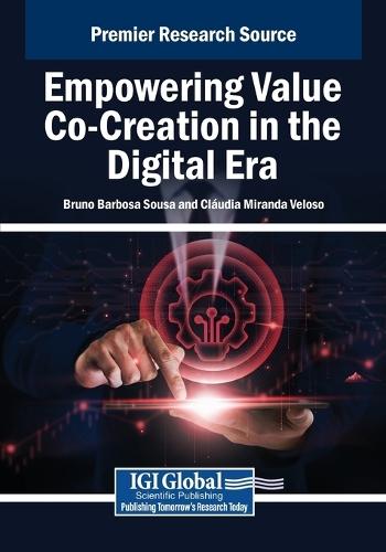 Empowering Value Co-Creation in the Digital Era  by Bruno Barbosa Sousa at Abbey's Bookshop, 