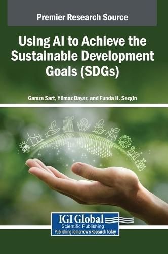 Using AI to Achieve the Sustainable Development Goals (SDGs)  by Gamze Sart at Abbey's Bookshop, 