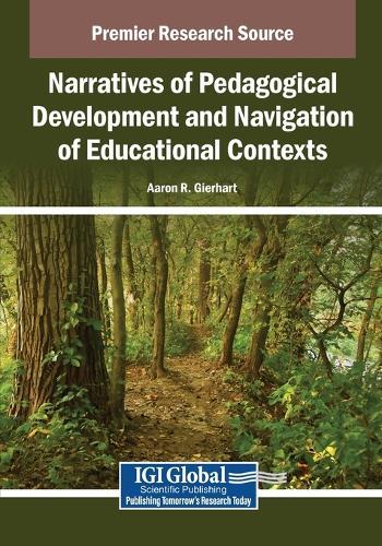 Narratives of Pedagogical Development and Navigation of Educational Contexts  by Aaron R. Gierhart at Abbey's Bookshop, 