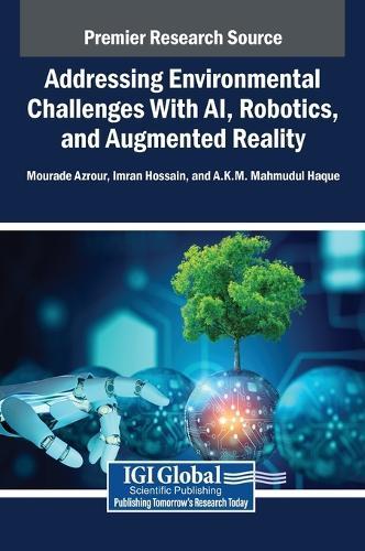 Addressing Environmental Challenges With AI, Robotics, and Augmented Reality  by Mourade Azrour at Abbey's Bookshop, 