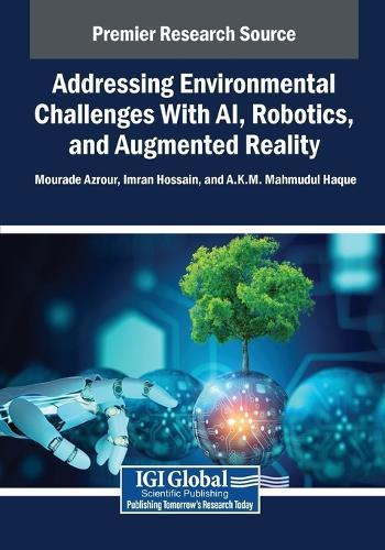 Addressing Environmental Challenges With AI, Robotics, and Augmented Reality  by Mourade Azrour at Abbey's Bookshop, 