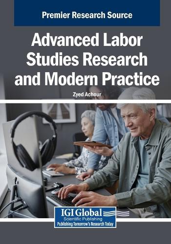 Advanced Labor Studies Research and Modern Practice  by Zyed Achour at Abbey's Bookshop, 