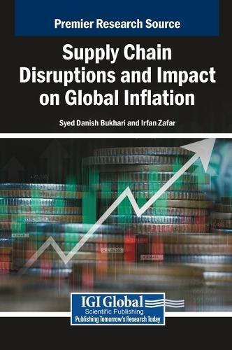 Supply Chain Disruptions and Impact on Global Inflation  by Syed Danish Bukhari at Abbey's Bookshop, 