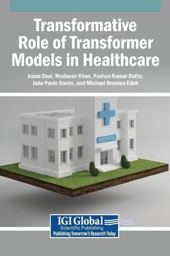 Transformative Role of Transformer Models in Healthcare  by Asma Sbai at Abbey's Bookshop, 