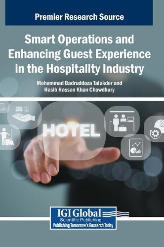 Smart Operations and Enhancing Guest Experience in the Hospitality Industry  by Mohammad Badruddoza Talukder at Abbey's Bookshop, 