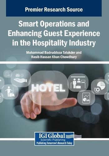 Smart Operations and Enhancing Guest Experience in the Hospitality Industry  by Mohammad Badruddoza Talukder at Abbey's Bookshop, 