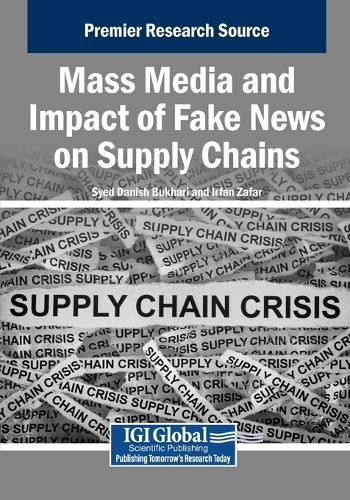 Mass Media and Impact of Fake News on Supply Chains  by Syed Danish Bukhari at Abbey's Bookshop, 