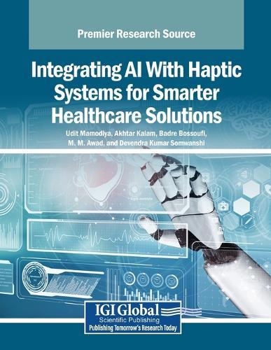 Integrating AI With Haptic Systems for Smarter Healthcare Solutions  by Udit Mamodiya at Abbey's Bookshop, 