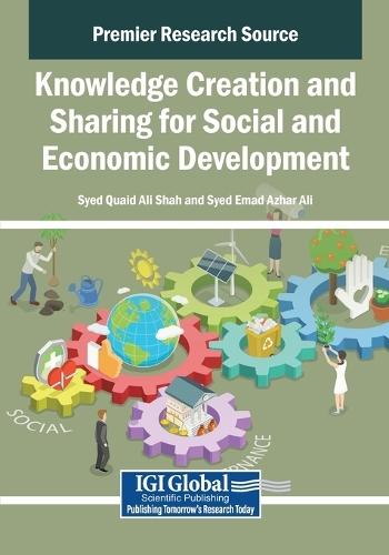 Knowledge Creation and Sharing for Social and Economic Development  by Syed Quaid Ali Shah at Abbey's Bookshop, 