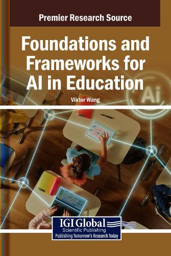 Foundations and Frameworks for AI in Education