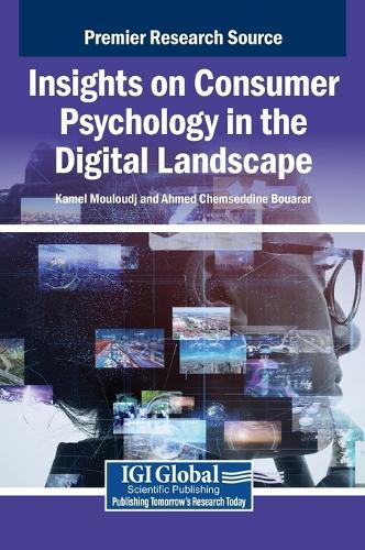 Insights on Consumer Psychology in the Digital Landscape  by Kamel Mouloudj at Abbey's Bookshop, 