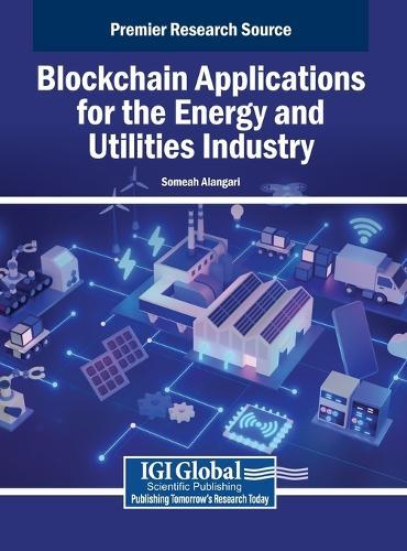 Blockchain Applications for the Energy and Utilities Industry  by Someah Alangari at Abbey's Bookshop, 