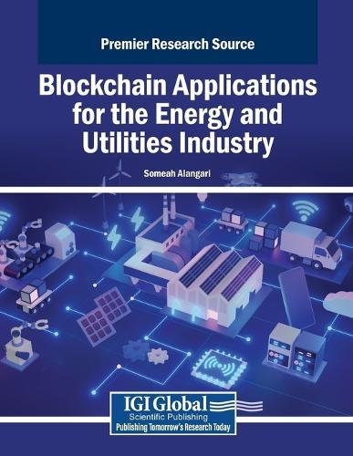 Blockchain Applications for the Energy and Utilities Industry  by Someah Alangari at Abbey's Bookshop, 