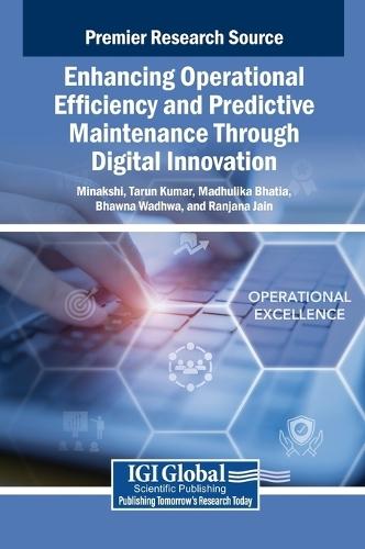 Enhancing Operational Efficiency and Predictive Maintenance Through Digital Innovation  by Minakshi at Abbey's Bookshop, 