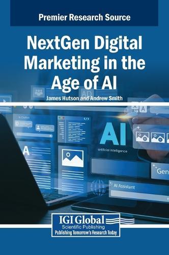NextGen Digital Marketing in the Age of AI  by James Hutson at Abbey's Bookshop, 