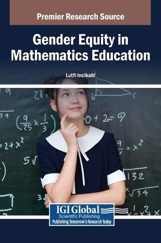 Gender Equity in Mathematics Education  by Lutfi Incikabi at Abbey's Bookshop, 