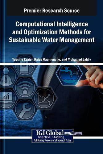 Computational Intelligence and Optimization Methods for Sustainable Water Management