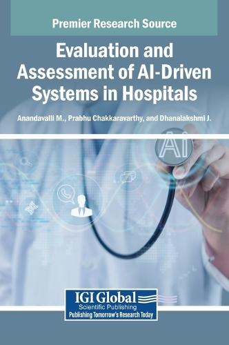 Evaluation and Assessment of Ai-Driven Systems in Hospitals  by Anandavalli M. at Abbey's Bookshop, 