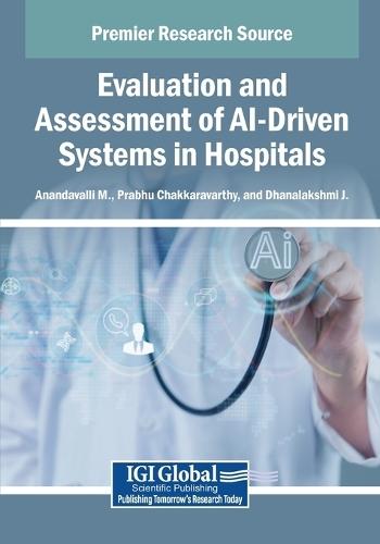 Evaluation and Assessment of AI-Driven Systems in Hospitals  by Anandavalli M. at Abbey's Bookshop, 