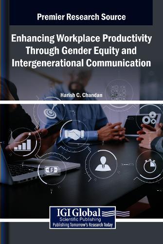 Enhancing Workplace Productivity Through Gender Equity and Intergenerational Communication  by Harish C Chandan at Abbey's Bookshop, 