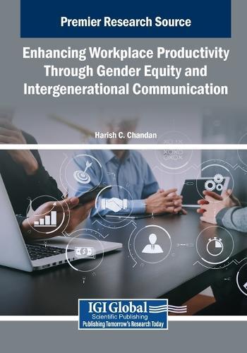 Enhancing Workplace Productivity Through Gender Equity and Intergenerational Communication  by Harish C. Chandan at Abbey's Bookshop, 