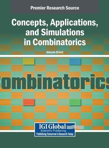 Concepts, Applications, and Simulations in Combinatorics  by Alessio Drivet at Abbey's Bookshop, 