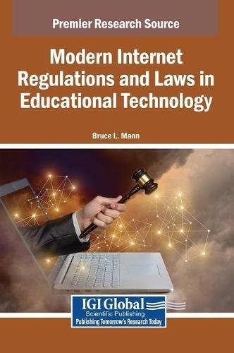 Modern Internet Regulations and Laws in Educational Technology  by Bruce L Mann at Abbey's Bookshop, 