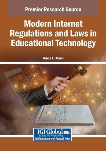 Modern Internet Regulations and Laws in Educational Technology  by Bruce L. Mann at Abbey's Bookshop, 