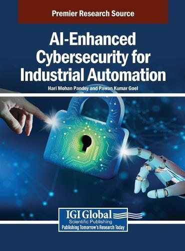 AI-Enhanced Cybersecurity for Industrial Automation  by Hari Mohan Pandey at Abbey's Bookshop, 