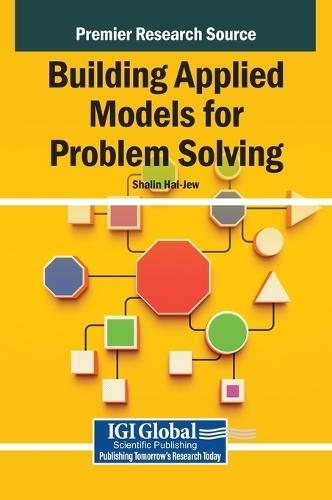 Building Applied Models for Problem Solving  by Shalin Hai-Jew at Abbey's Bookshop, 
