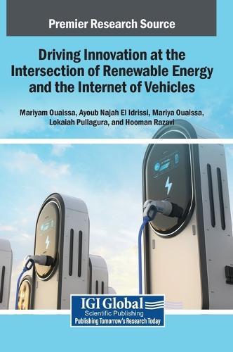 Driving Innovation at the Intersection of Renewable Energy and the Internet of Vehicles  by Mariyam Ouaissa at Abbey's Bookshop, 