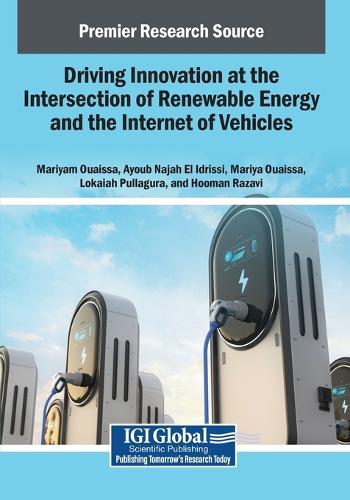 Driving Innovation at the Intersection of Renewable Energy and the Internet of Vehicles  by Mariyam Ouaissa at Abbey's Bookshop, 