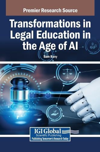Transformations in Legal Education in the Age of AI