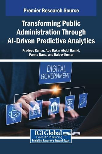 Transforming Public Administration Through Ai-Driven Predictive Analytics  by Pradeep Kumar at Abbey's Bookshop, 