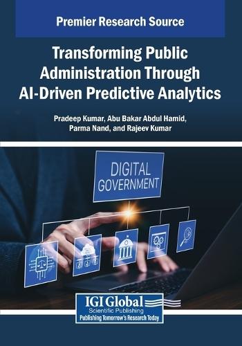 Transforming Public Administration Through AI-Driven Predictive Analytics  by Pradeep Kumar at Abbey's Bookshop, 