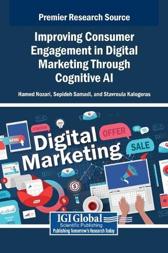 Improving Consumer Engagement in Digital Marketing Through Cognitive AI  by Hamed Nozari at Abbey's Bookshop, 