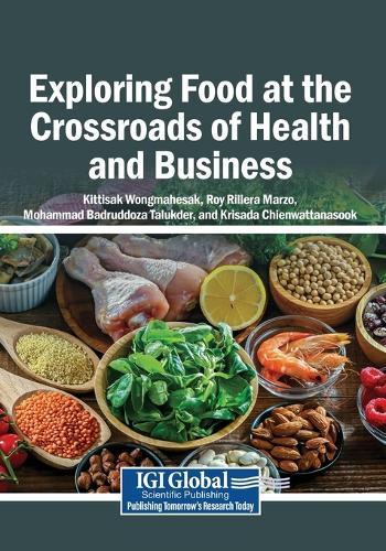 Exploring Food at the Crossroads of Health and Business  by Kittisak Wongmahesak at Abbey's Bookshop, 