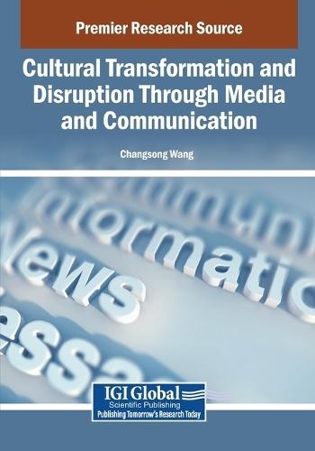 Cultural Transformation and Disruption Through Media and Communication