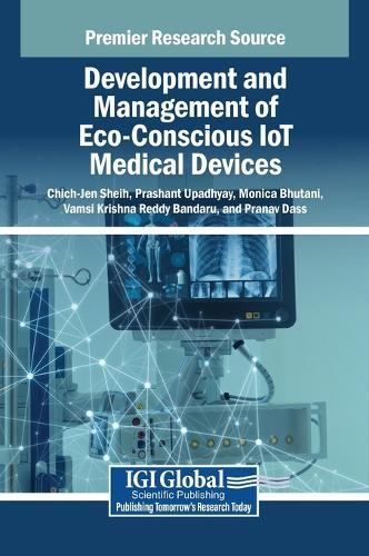 Development and Management of Eco-Conscious IoT Medical Devices  by Chich-Jen Sheih at Abbey's Bookshop, 