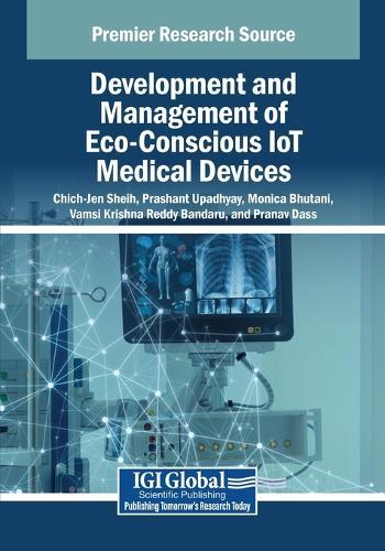 Development and Management of Eco-Conscious IoT Medical Devices  by Chich-Jen Sheih at Abbey's Bookshop, 