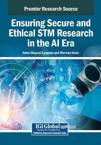 Ensuring Secure and Ethical STM Research in the AI Era  by Hewa Majeed Zangana at Abbey's Bookshop, 