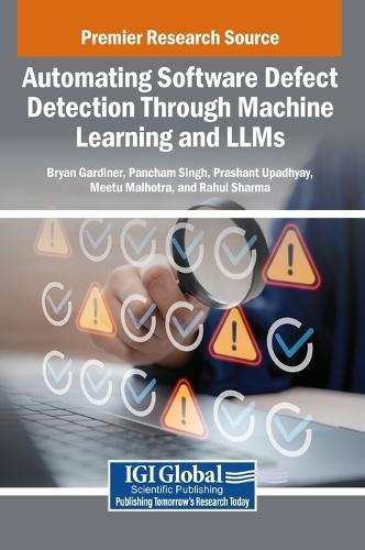 Automating Software Defect Detection Through Machine Learning and Llms  by Bryan Gardiner at Abbey's Bookshop, 
