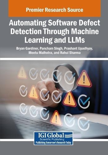 Automating Software Defect Detection Through Machine Learning and LLMs  by Bryan Gardiner at Abbey's Bookshop, 