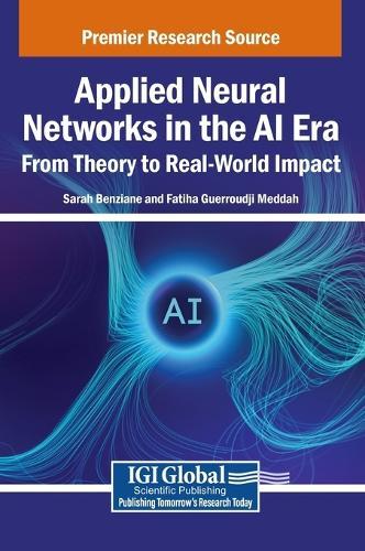 Applied Neural Networks in the AI Era: From Theory to Real-World Impact  by Sarah Benziane at Abbey's Bookshop, 