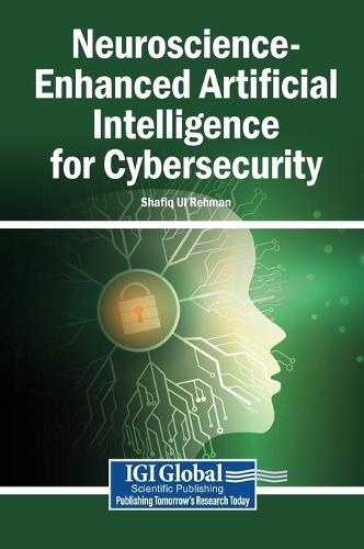 Neuroscience-Enhanced Artificial Intelligence for Cybersecurity